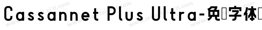 Cassannet Plus Ultra字体转换